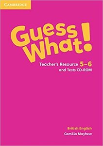 Аудіодиск «Guess What! Levels 5–6 Teacher's Resource and Tests CD-ROMs