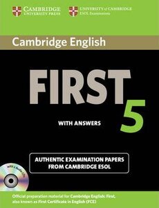 Посібник «Cambridge English First 5 Self-study Pack (Student's Book with Answers and Audio CDs (2)): Authentic Examination Papers from Cambridge ESOL