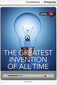 CDIR Level A2. The Greatest Invention of All Time (Book with Online Access)