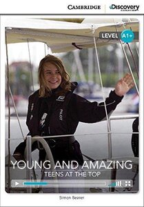 CDIR Level A1+. Young and Amazing: Teens at the Top (Book with Online Access)