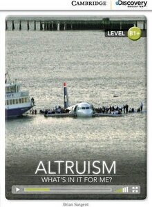 CDIR Level B1+. Altruism: What's in it for Me? (Book with Online Access)