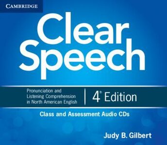 Аудіодиск «Clear Speech 4th Edition. Class and Assessment Audio CDs