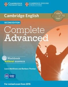 Робочий зошит «Complete Advanced 2nd Edition. Workbook without Answers + Audio CD