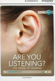 CDIR Level A1+. Are You Listening? The Sense of Hearing (Book with Online Access)