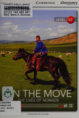 CDIR Level A2+. On the Move: The Lives of Nomads (Book with Online Access)