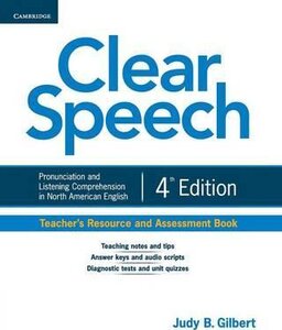 Книга для вчителя «Clear Speech 4th Edition. Teacher's Resource and Assessment Book