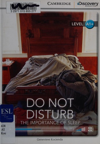 CDIR Level A1+. Do Not Disturb: The Importance of Sleep (Book with Online Access)