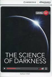 CDIR Level A2+. The Science of Darkness (Book with Online Access)