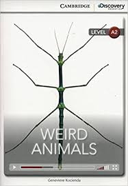 CDIR Level A2. Weird Animals (Book with Online Access)