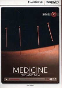 CDIR Level A2. Medicine: Old and New (Book with Online Access)