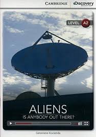 CDIR Level A2. Aliens: Is Anybody Out There? (Book with Online Access)