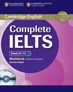 Робочий зошит «Complete IELTS Bands 6.5-7.5. Workbook without Answers + Audio CD