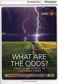 CDIR Level A2. What Are the Odds? From Shark Attack to Lightning Strike (Book with Online Access)
