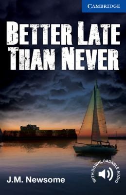 CER 5. Better Late Than Never (with Downloadable Audio)