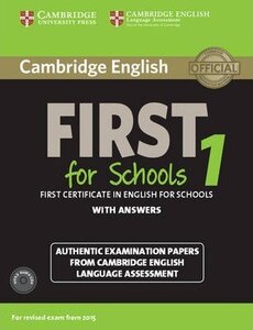 Посібник «Cambridge English First 1 for Schools (for revised exam 2015) Student's Book Pack (Student's Book with Answers and Audio CDs (2))