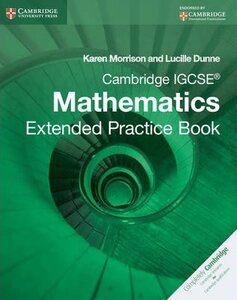 Посібник «Cambridge IGCSE Mathematics Extended Practice Book