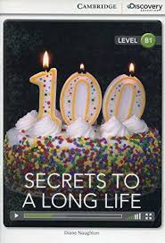 CDIR Level B1. Secrets to a Long Life (Book with Online Access)