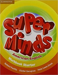 Посібник «Super Minds American English Starter Workbook