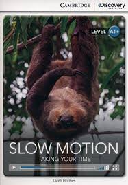 CDIR Level A1+. Slow Motion: Taking Your Time (Book with Online Access)