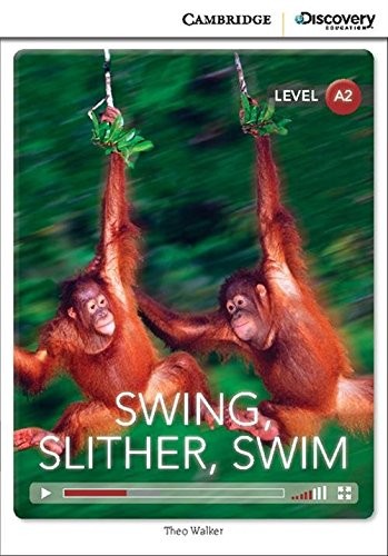 CDIR Level A2. Swing, Slither, Swim (Book with Online Access)