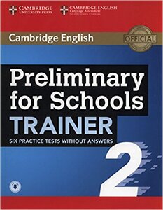 Аудіодиск «Preliminary for Schools Trainer 2 Six Practice Tests without Answers with Audio