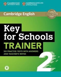 Комплект книг «Key for Schools Trainer 2 Six Practice Tests with Answers and Teacher's Notes with Audio