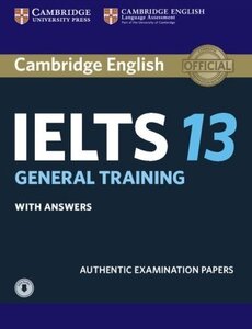 Посібник «Cambridge Practice Tests IELTS 13 General with Answers and Downloadable Audio