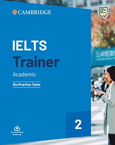 Посібник «Trainer2: IELTS Academic Six Practice Tests with Answers and Downloadable Audio