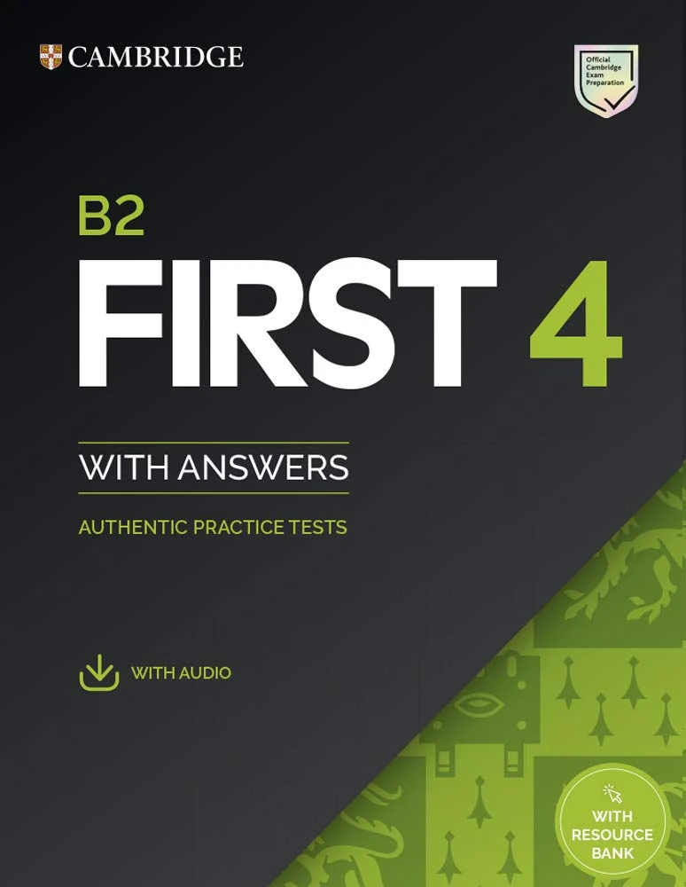 Посібник «Practice Tests B2 First 4 Student's Book with Answers with Downloadable Audio and Resource Bank