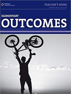 Книга для вчителя «HEINLE Cengage Learning Elementary Outcomes Teacher's Book Gerard McLoughlin
