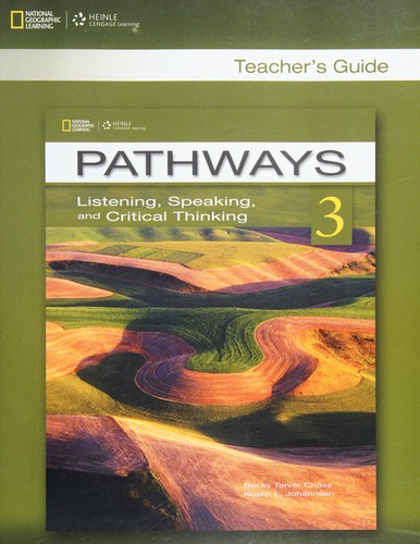 Книга для вчителя «Pathways 3: Listening , Speaking and Critical Thinking Teacher's Guide
