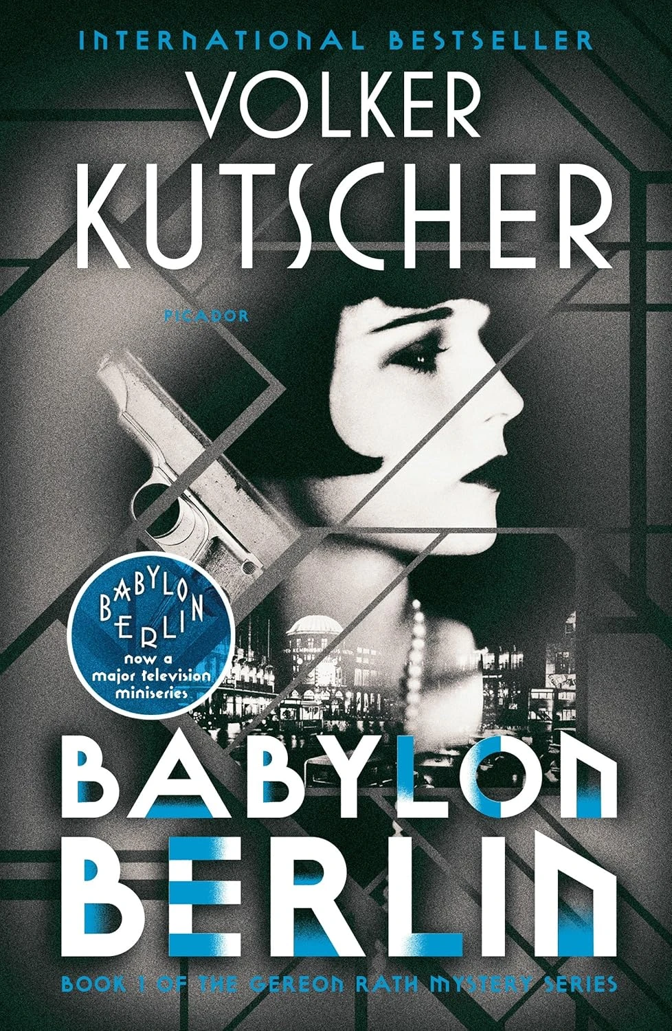 Babylon Berlin : Book 1 of the Gereon Rath Mystery Series
