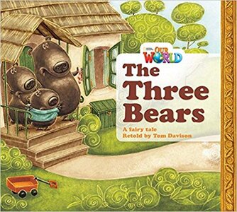 Our World Readers 1: The Three Bears