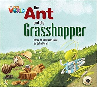 Our World Readers 2: The Ant and the Grasshopper