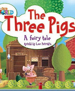 Our World Readers 2: The Three Pigs