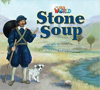 Our World Readers 2: Stone Soup