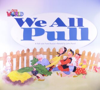 Our World Readers Big Book 1: We All Pull