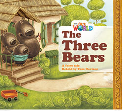 Our World Readers Big Book 1: The Three Bears