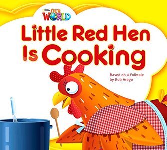 Our World Readers Big Book 1: Little Red Hen is Cooking