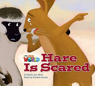 Our World Readers 2: Hare is Scared