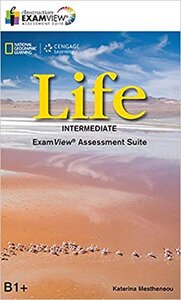 Посібник «National Geographic Learn Cengage Learning Life Intermediate ExamView Assessment Suite B1+ Katerina Mestheneou