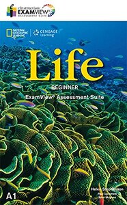 Посібник «National Geographic Learn Cengage Learning Life Beginner ExamView Assessment Suite A1 CD-ROM Helen Stephenson, Paul Dummett, John Hughes