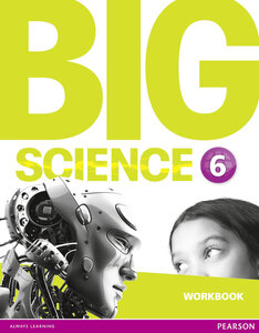 Посібник «Big Science Level 6 Workbook (робочий зошит)
