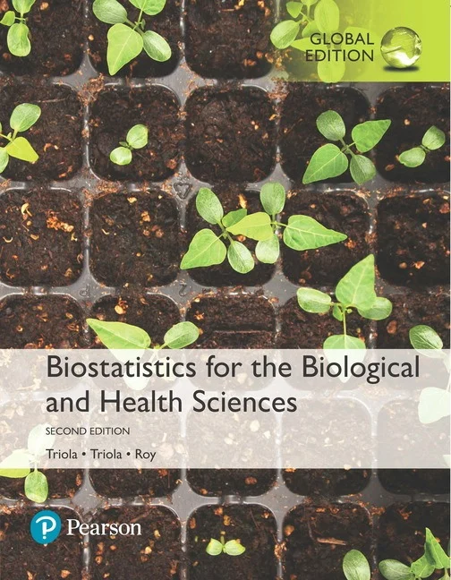 Biostatistics for the Biological and Health Sciences plus Pearson MyLab Statistics with Pearson eTex (2nd edition)