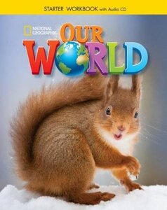 Робочий зошит «Our World Starter: Workbook with Audio CD (American English)