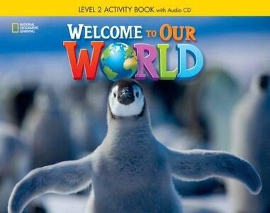 Посібник «Welcome to Our World 2: Activity Book with Audio CD
