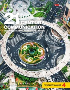 Посібник «21st Century Communication 4: Listening, Speaking and Critical Thinking: Teacher's Guide