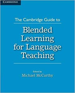 Посібник «The Cambridge Guide to Blended Learning for Language Teaching
