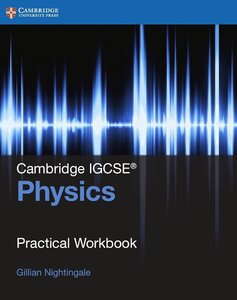 Робочий зошит «Cambridge IGCSE Physics Practical Workbook