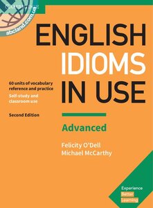 Посібник «English Idioms in Use Advanced Book with Answers : Vocabulary Reference and Practice
